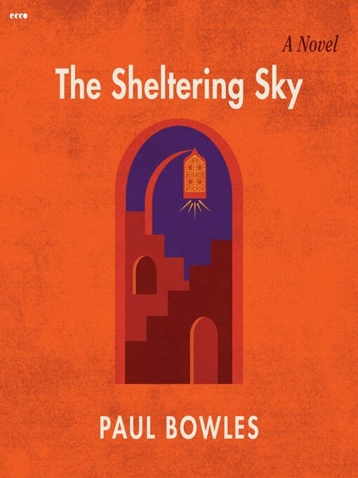 Title details for The Sheltering Sky by Paul Bowles - Available